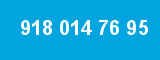 918 014 76 95